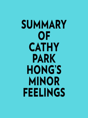 cover image of Summary of Cathy Park Hong's Minor Feelings